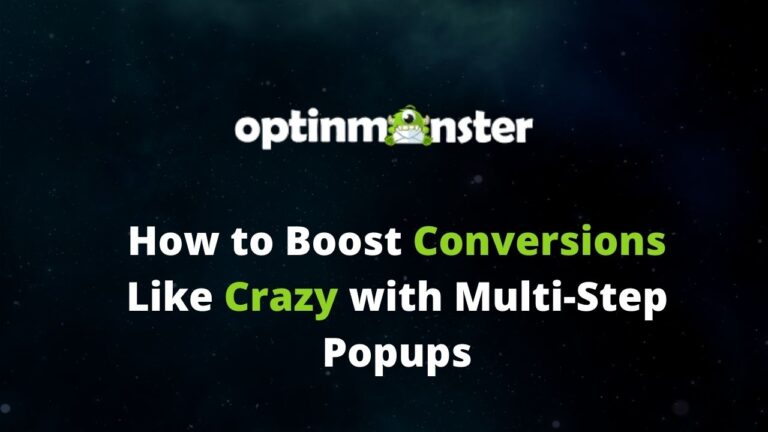 How to Boost Conversions Like Crazy with Multi-Step Popups