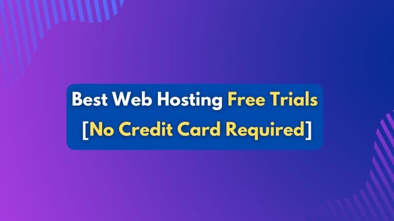 15 Best Web Hosting Free Trial 2024 (No Credit Card Required)
