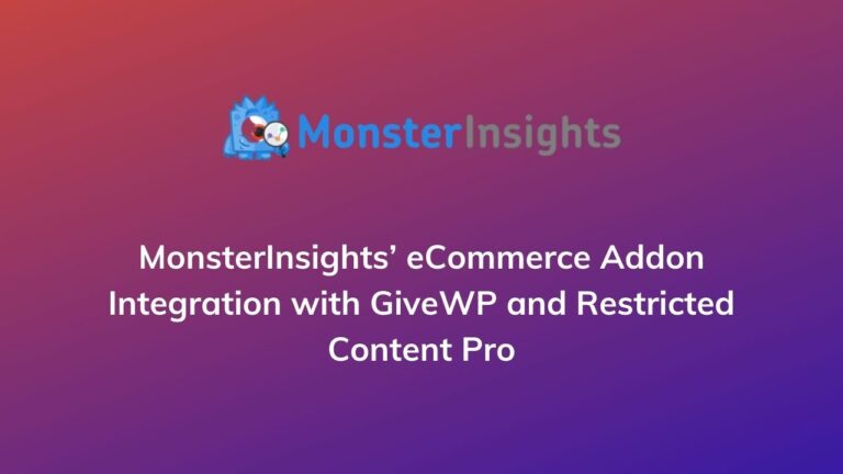 MonsterInsights eCommerce Addon Integration with GiveWP and Restricted Content Pro