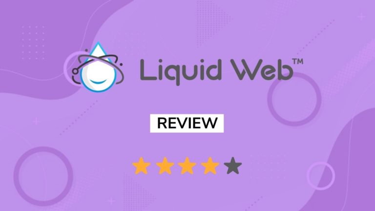 Liquid Web Hosting Review 2021: Features, Pricing, Pros & Cons