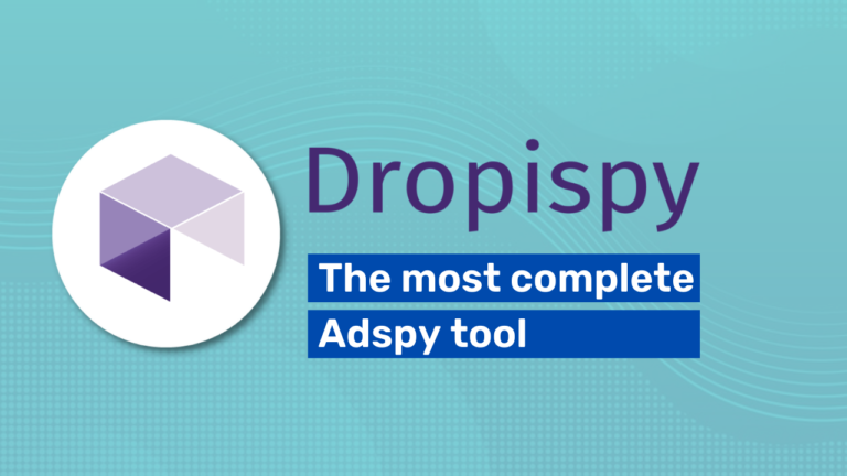Discover Dropispy: the most complete Adspy tool