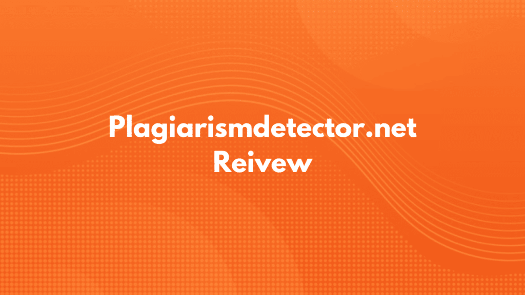 Plagiarismdetector.net review