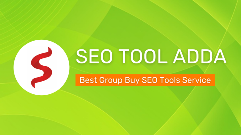 SeoToolAdda Review & Coupon Code 2024: #1 Group Buy SEO Tool Service
