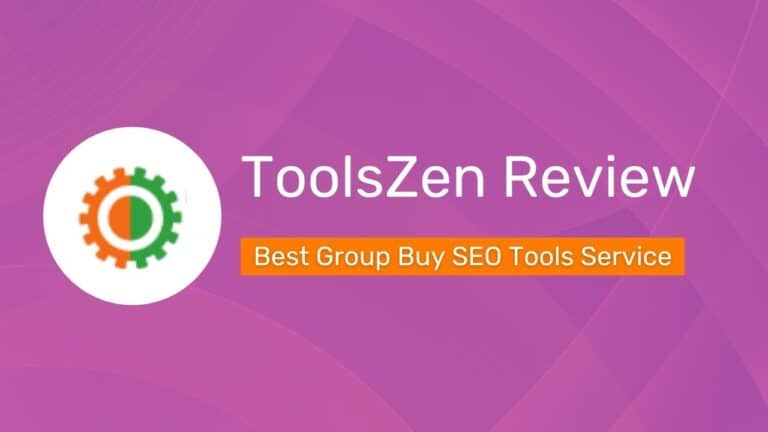 ToolsZen Review & Coupon Code 2024: Is It Best Group Buy Seo Tools Provider?